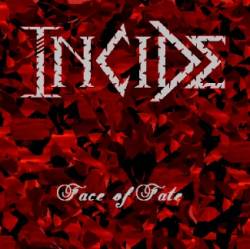 Incide : Face Of Fate